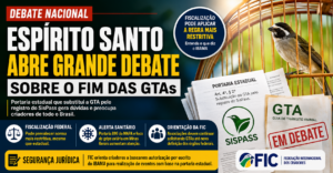 Espírito Santo abre grande debate nacional sobre possível fim das GTAs para passeriformes
